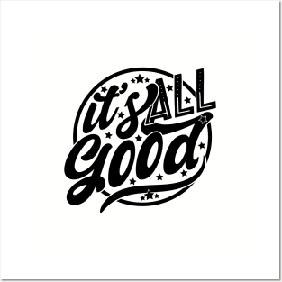 It's All Good Posters and Art